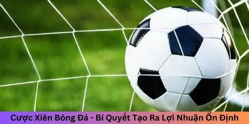 Cược xiên là gì?