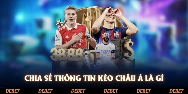 Chia sẻ thông tin cho tân binh kèo châu Á là gì?