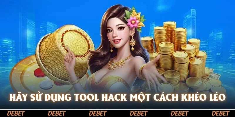 Hãy sử dụng tool hack một cách khéo léo để đặt cược chuẩn xác