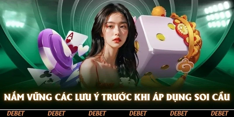 Nắm vững các lưu ý trước khi áp dụng soi cầu vào ván chơi Tài Xỉu