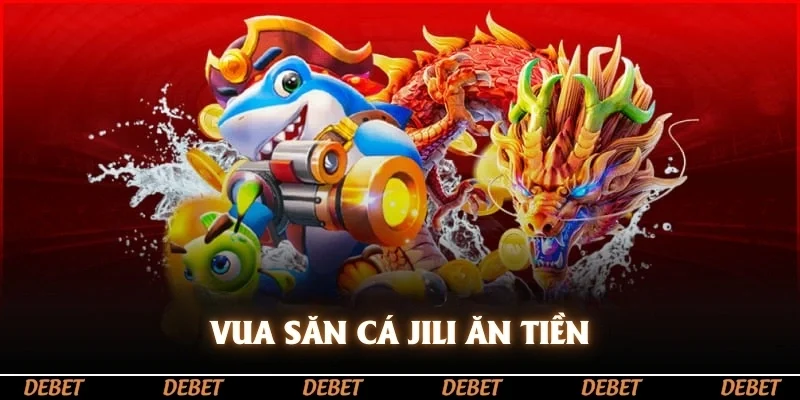Vua săn cá Jili ăn tiền